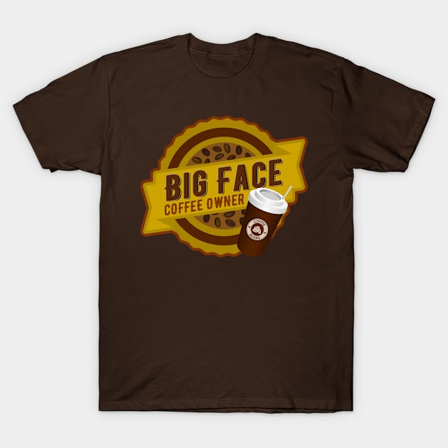 Big Face Coffee Owner T-Shirt by FlyingWhale369